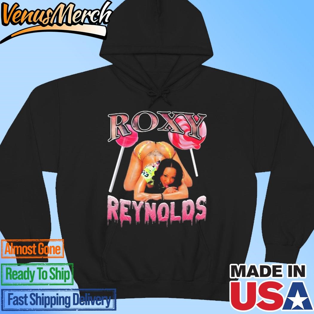 Official Roxy Reynolds Bootleg Shirt, hoodie and long sleeve tee