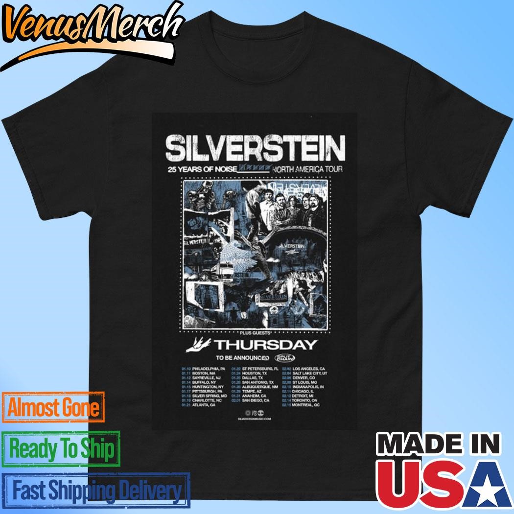 Official Show Silverstein Thursday 2024 Tour Usa & Canada Be Announced 25 Years Of Noise North America Poster Shirt