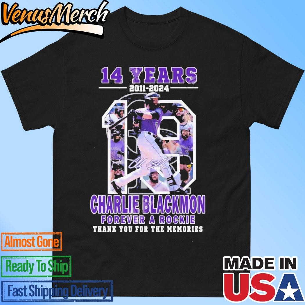 Official 14 Years 2011-2024 Charlie Blackmon Forever A Rockie Thank You For The Memories T-Shirt