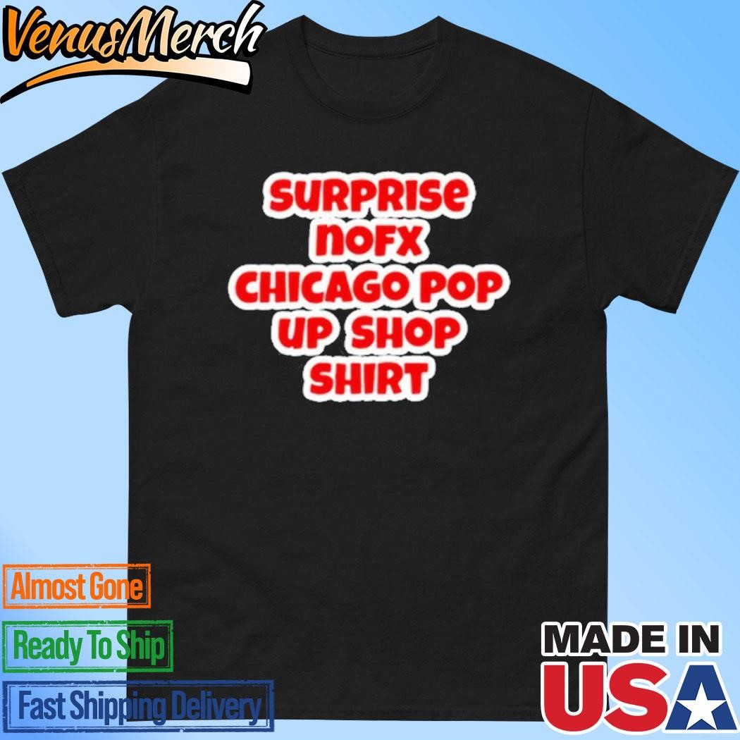 Official 2024 Surprise NOFX Chicago Pop Up Shirt