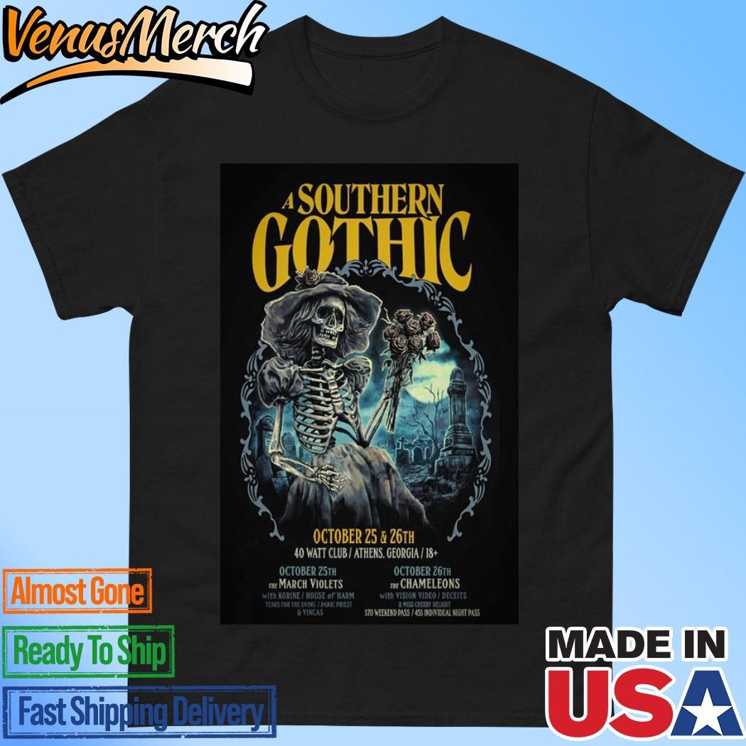 Official A Southern Gothic Oct 25-26 2024 At 40 Watt Club In Athens GA Tour Poster Shirt