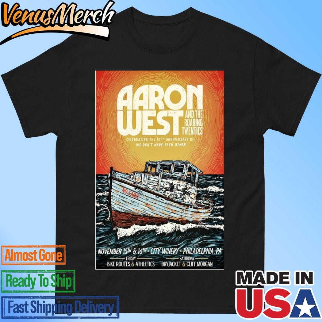 Official Aaron West And The Roaring Twenties Nov 15-16 2024 City Winery in Philadelphia PA Tour Poster Shirt