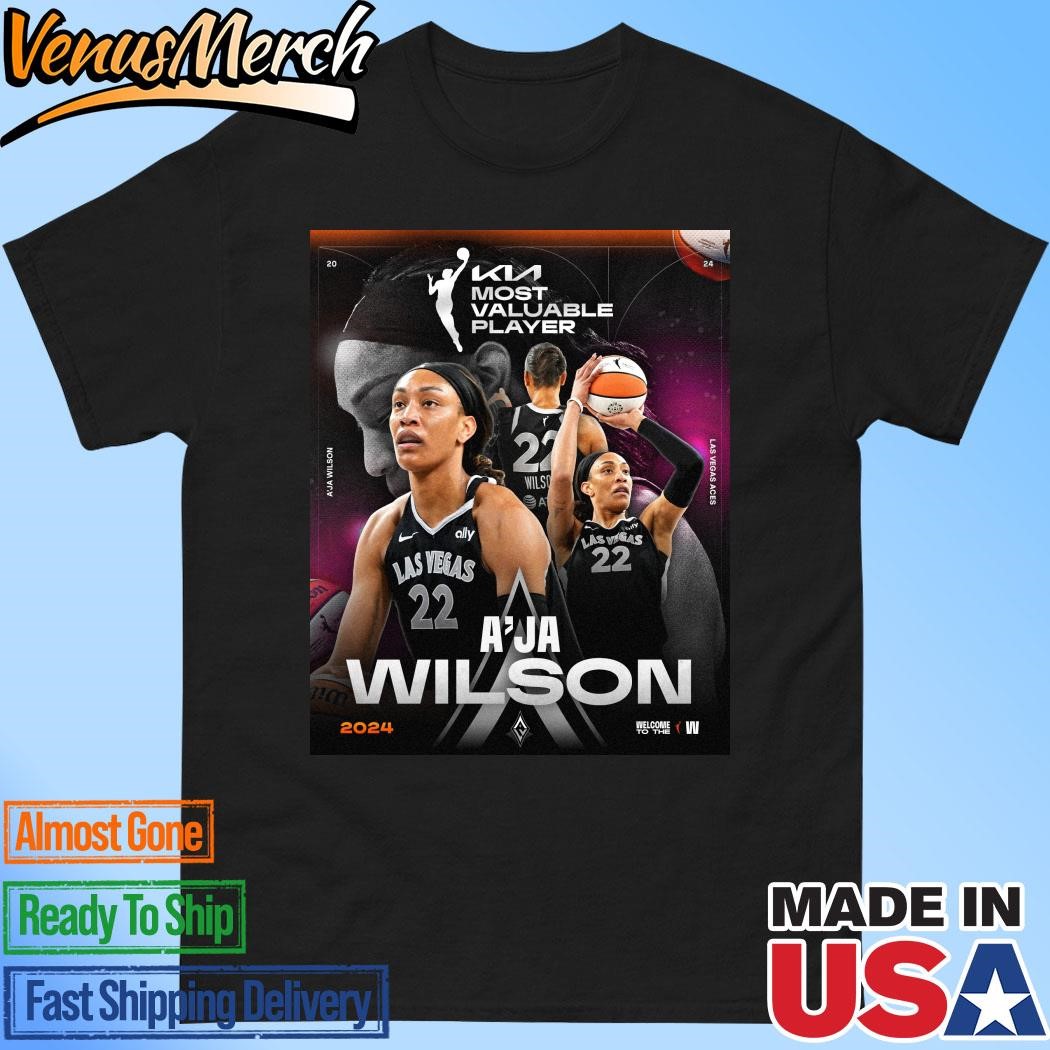 Official A’ja Wilson From Las Vegas Aces Is Your 2024 Kia WNBA MVP Kia Most Valuable Player Unisex T-Shirt