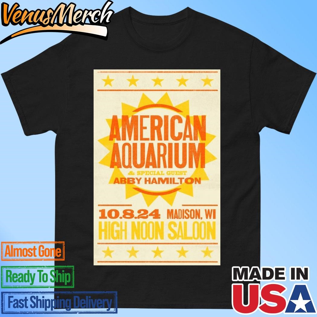 Official American Aquarium High Noon Saloon Madison WI Oct 8 2024 Tour Poster Shirt