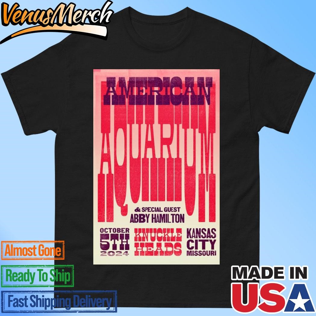 Official American Aquarium Knuckleheads Saloon In Kansas City MO October 5 2024 Poster Shirt