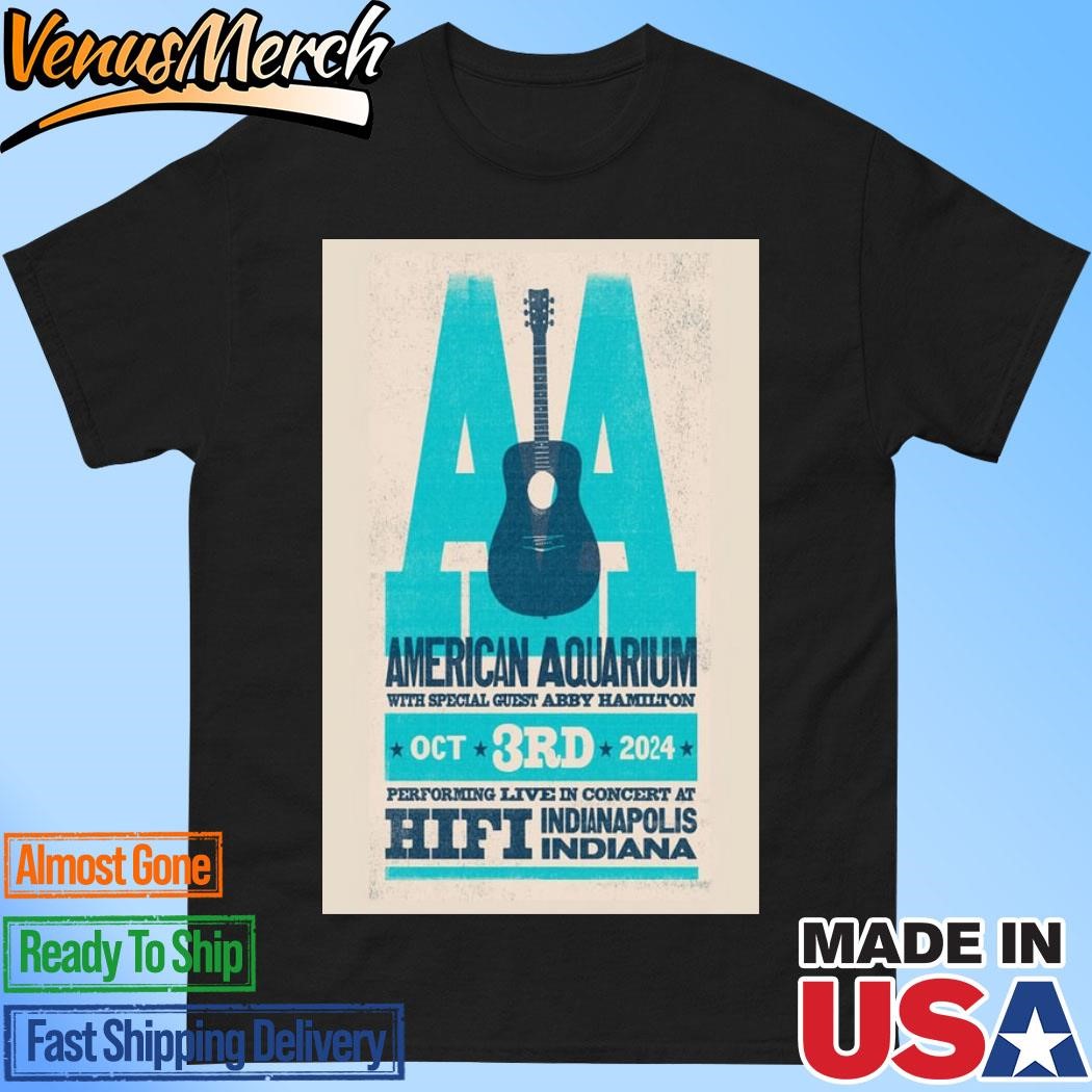 Official American Aquarium Oct 3 2024 The Hi-Fi Indianapolis in Indianapolis IN Tour Poster Shirt