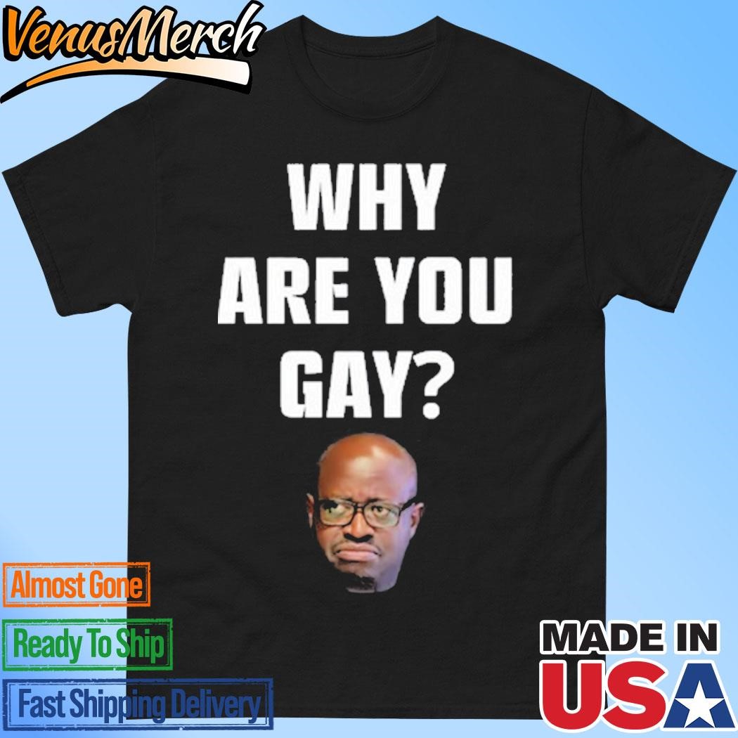 Official Andrew Tate Why Are You Gay Shirt