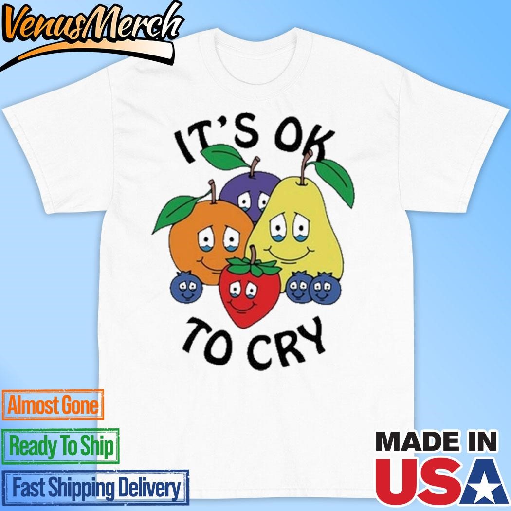 Official Azzecca Fruits It's Ok To Cry Shirt