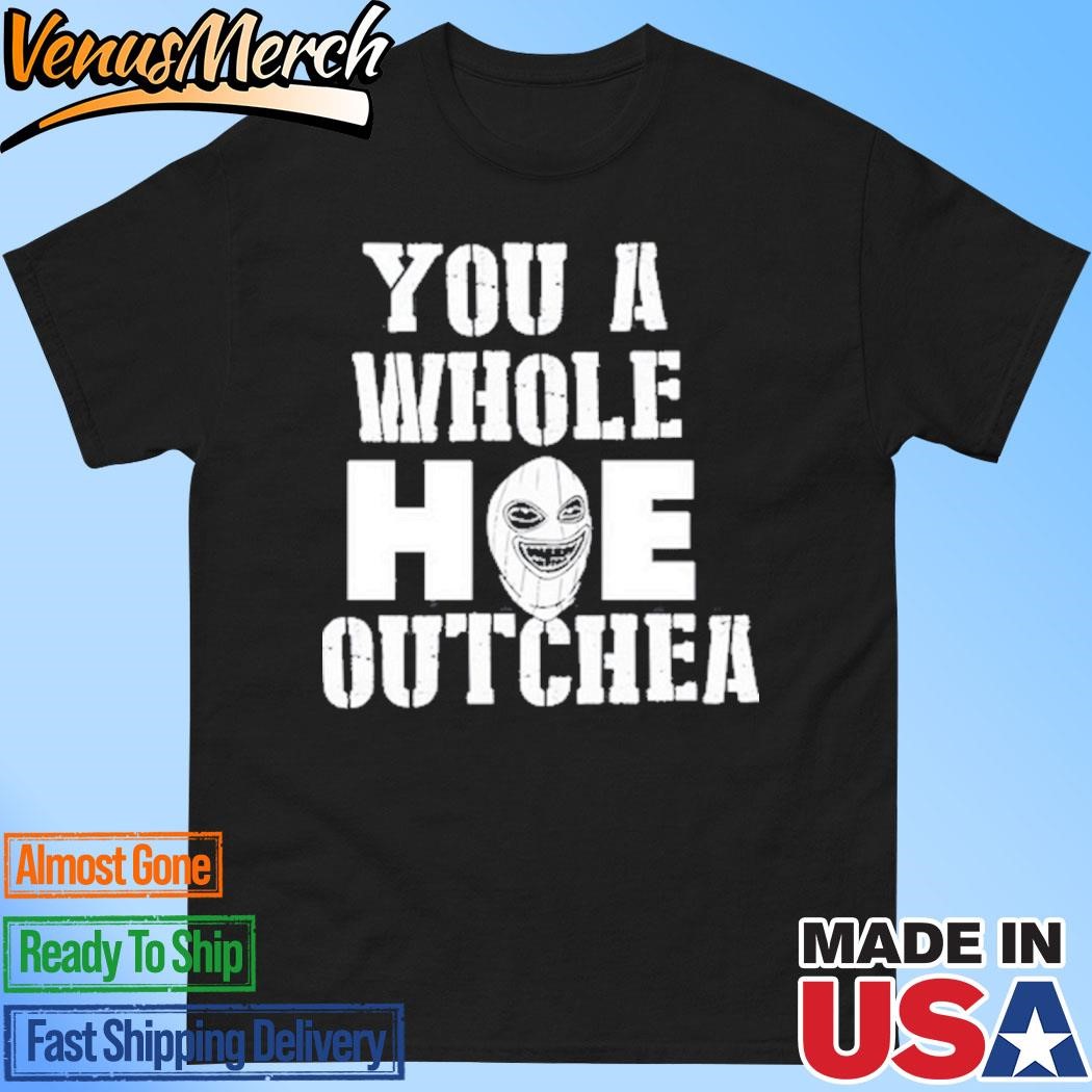 Official Beaucoup Jokes You A Whole Hoe Outchea Shirt