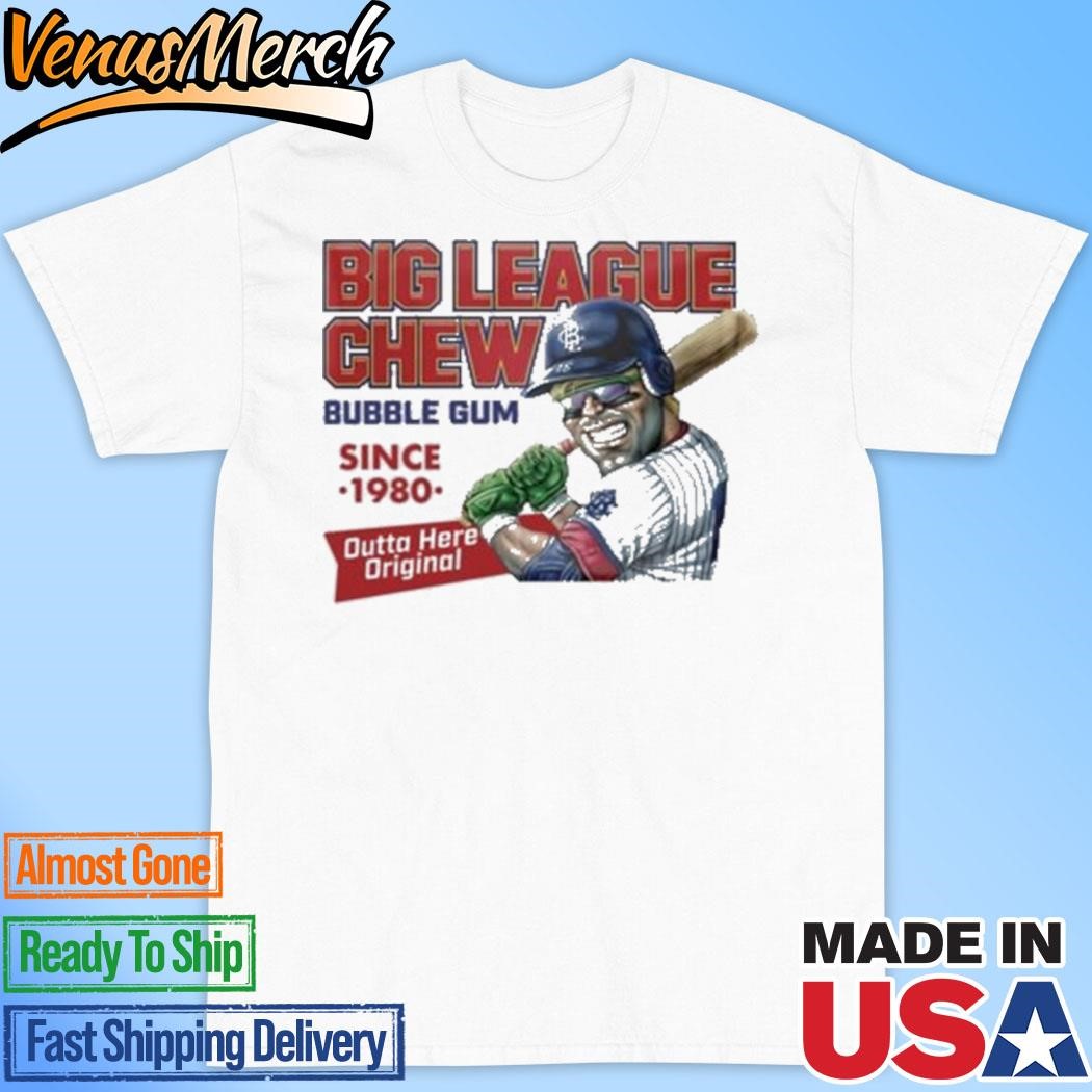 Official Big League Chew Bubble Gum Since 1980 Outta Here Original Shirt