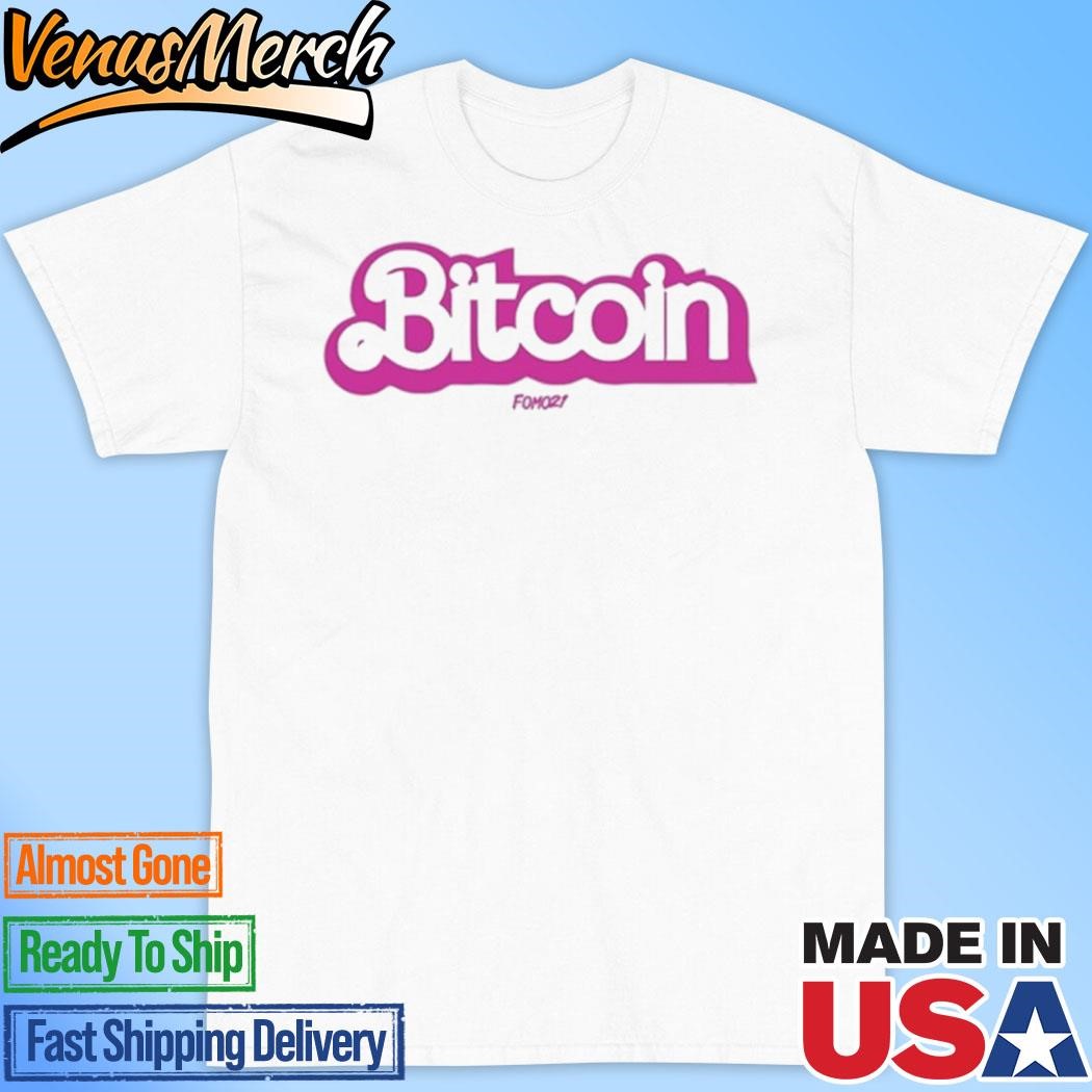 Official Bitcoin Fom021 Barbie Shirt