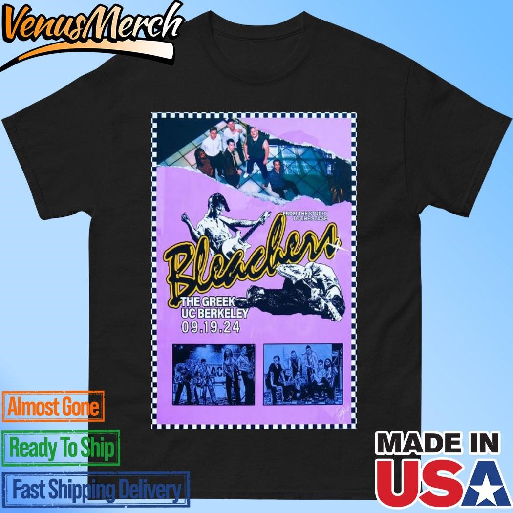 Official Bleachers In Berkeley, CA On September 19 2024 At The Greek UC Berkeley Tour Poster Shirt