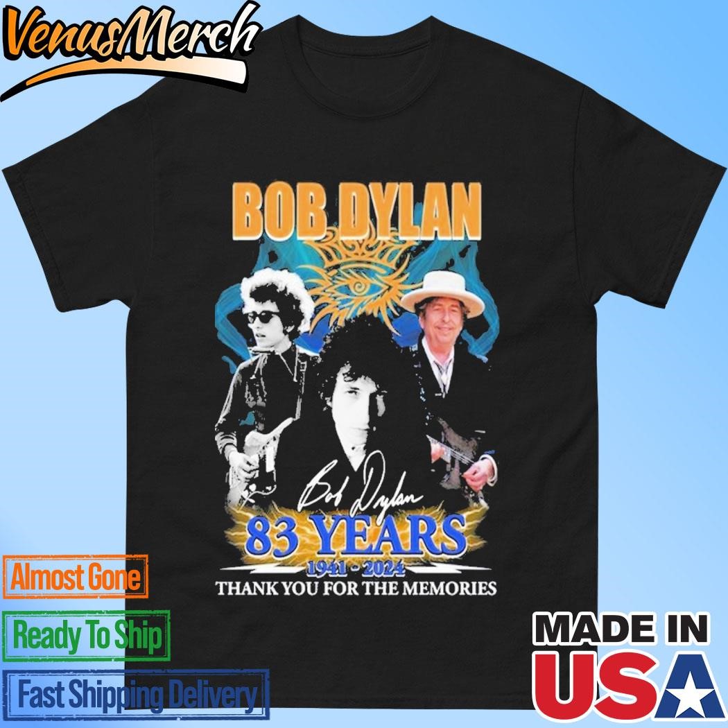 Official Bob Dylan 83 Years 1941-2024 Thank You For The Memories T-Shirt