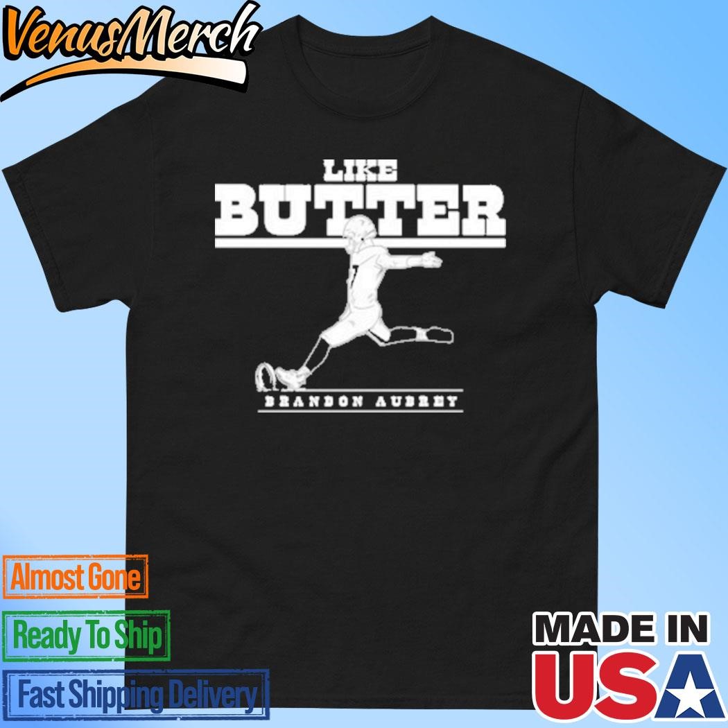 Official Brandon Aubrey Like Butter Shirt