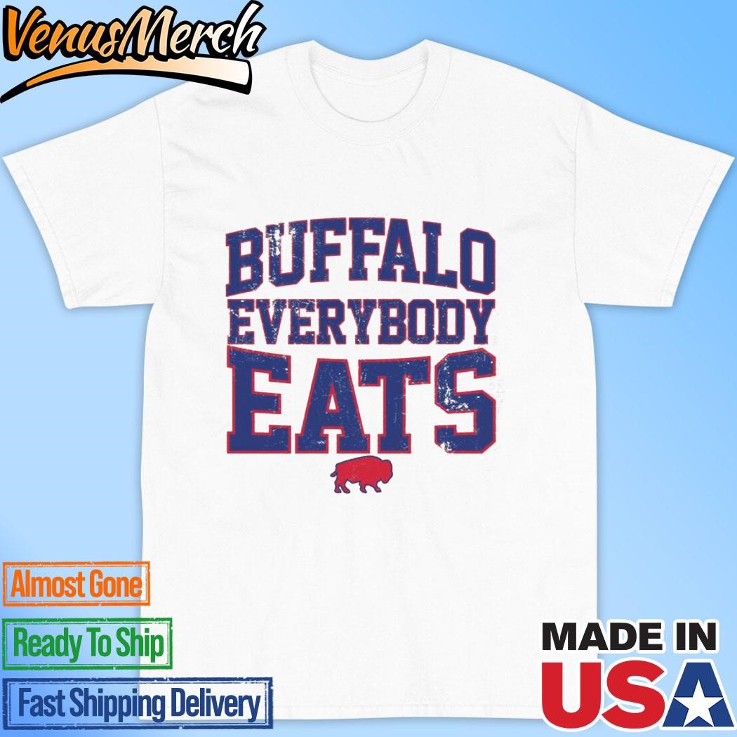 Official Buffalo Everybody Eats Shirt