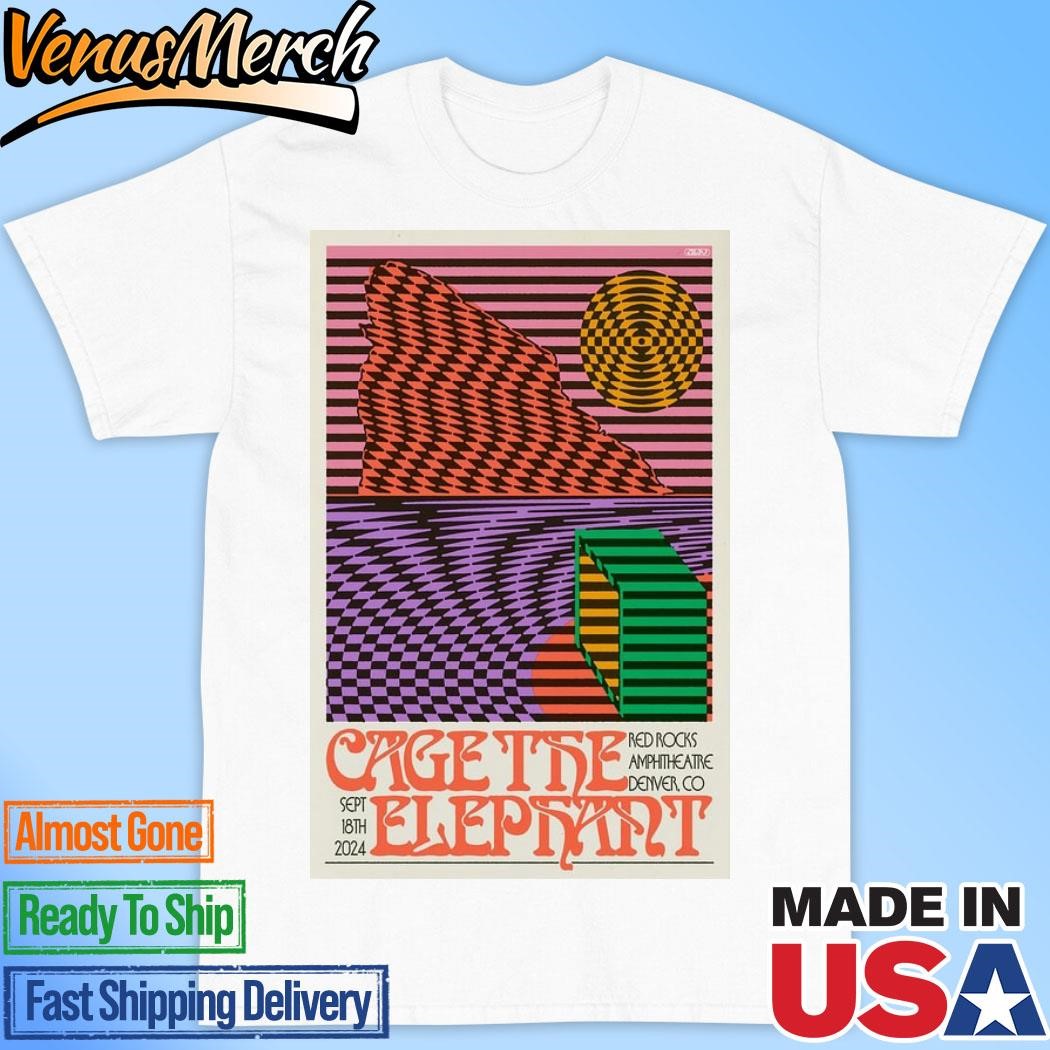 Official Cage The Elephant In Denver, CO On September 18th 2024 Tour Poster Shirt