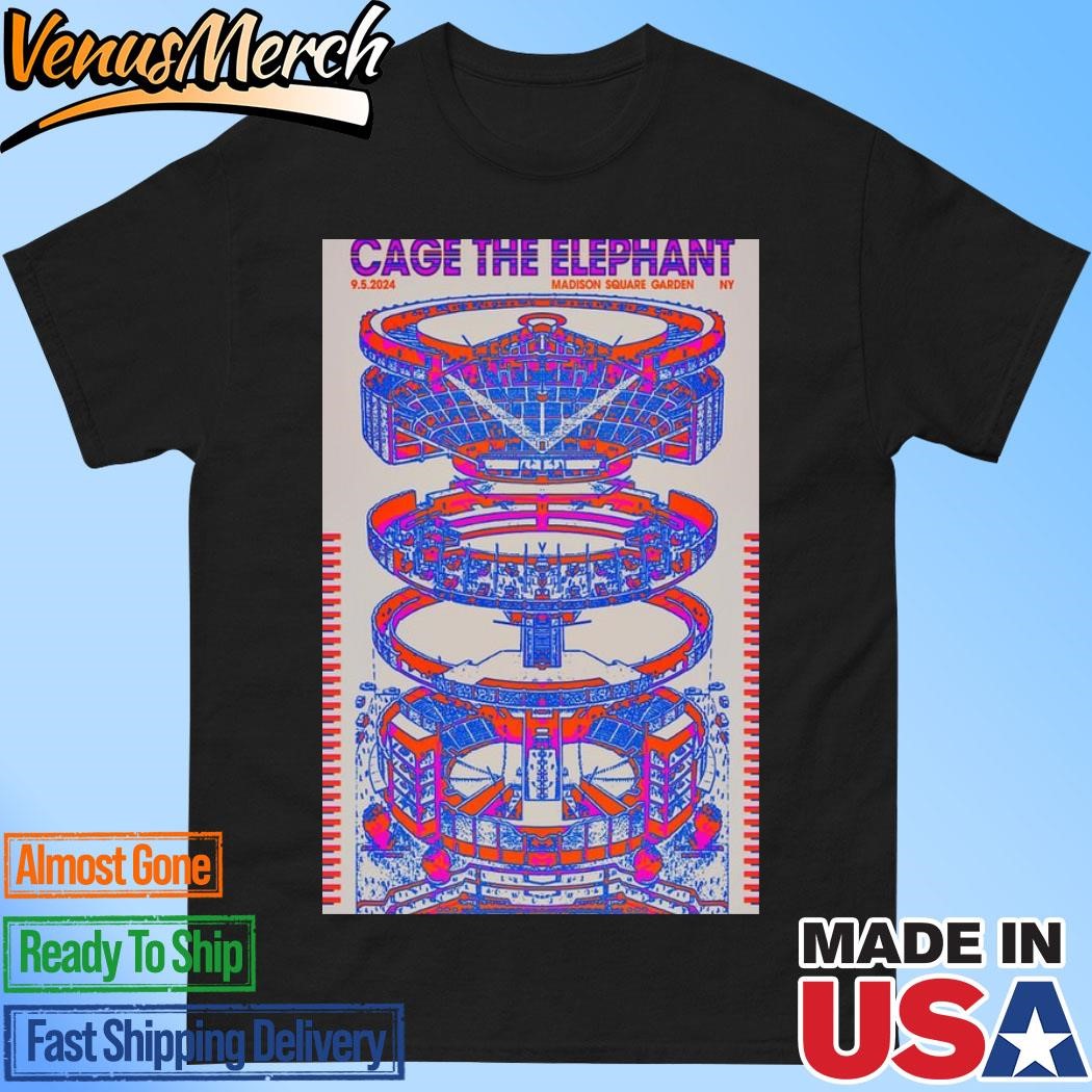 Official Cage The Elephant Sep 5 2024 Madison Square Garden In New York NY Poster Shirt