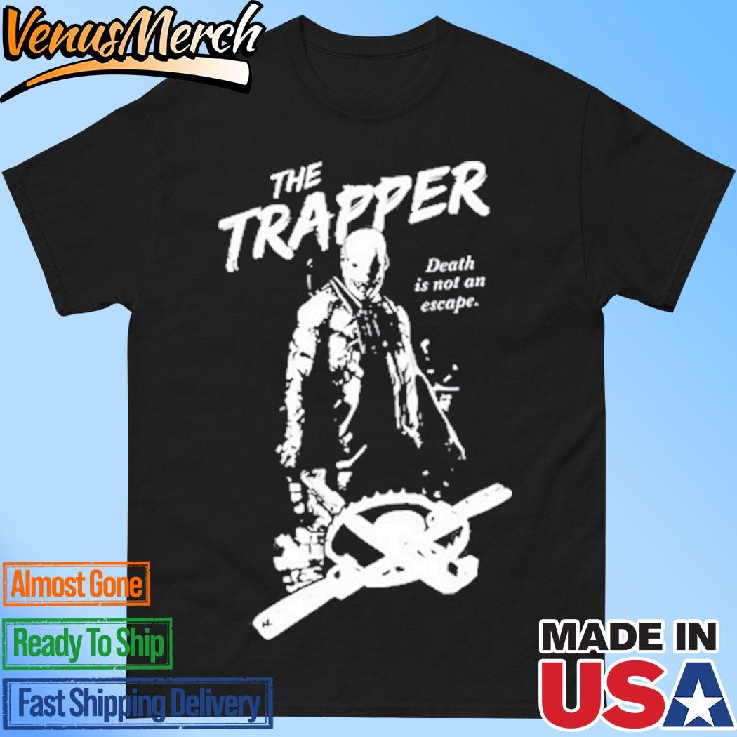 Official Cam Loso The Trapper Death Is Not A Escape Shirt