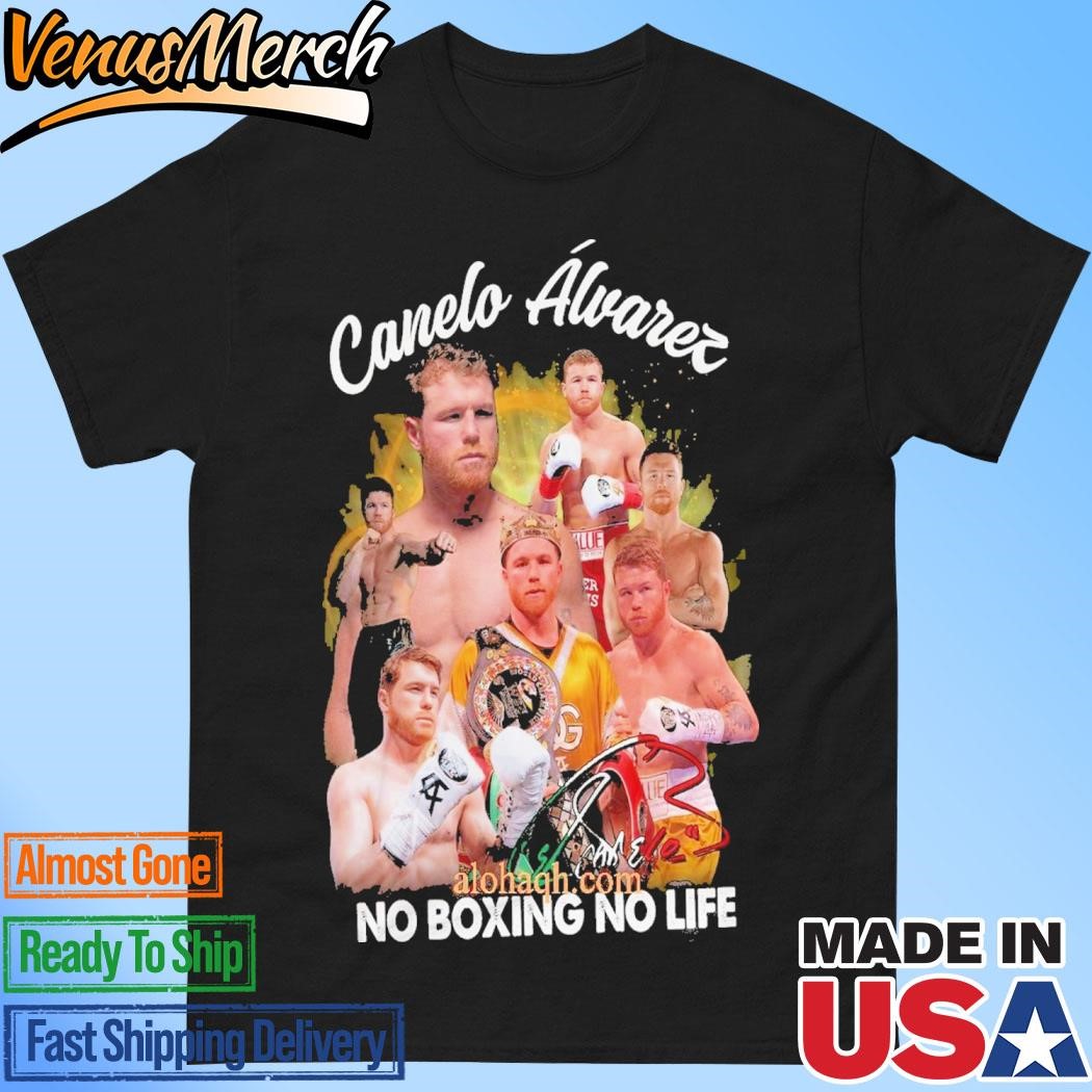 Official Canelo Alvarez No Boxing No Life T-Shirt