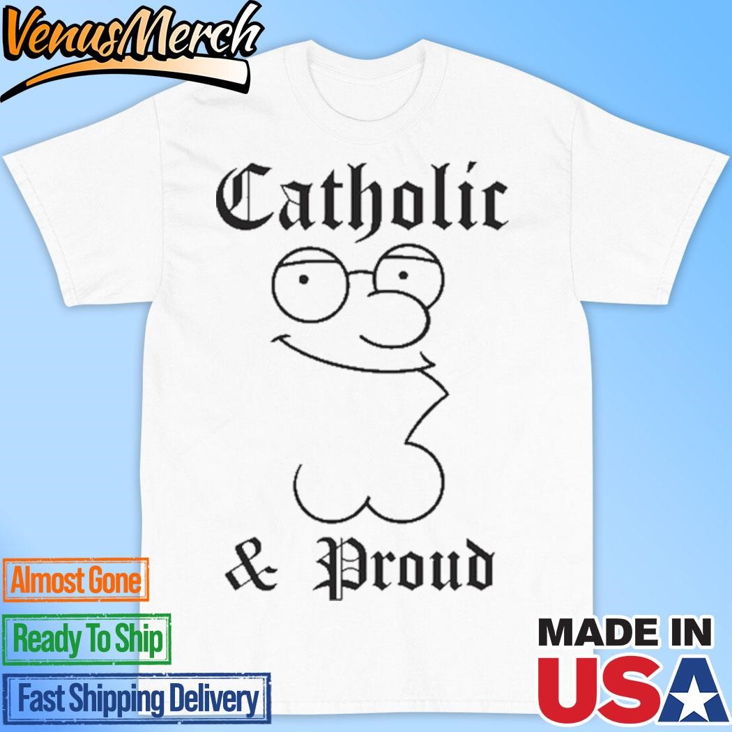 Official Catholic And Proud Shirt