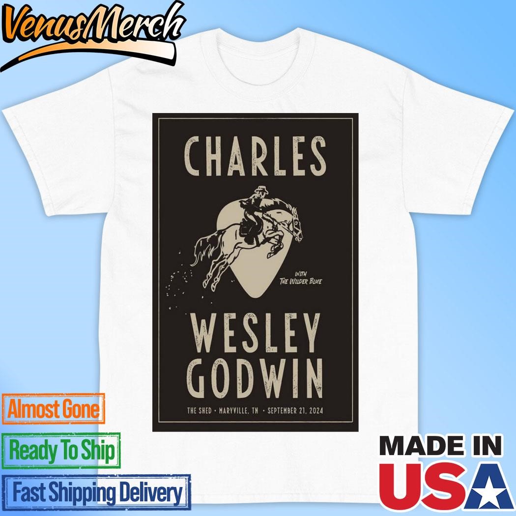 Official Charles Wesley Godwin September 21 2024 Show In Maryville, TN Poster Shirt