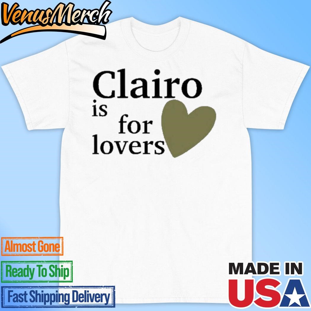 Official Charm Tour Nyc Clairo Is For Lovers Shirt