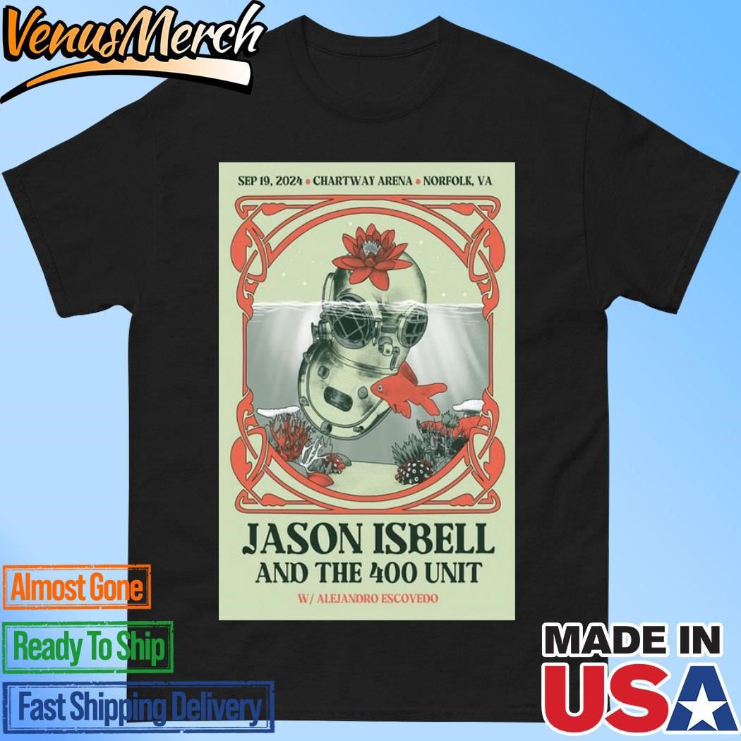 Official Chartway Arena Norfolk, VA Jason Isbell And The 400 Unit Concert Sep 19 2024 Poster Shirt