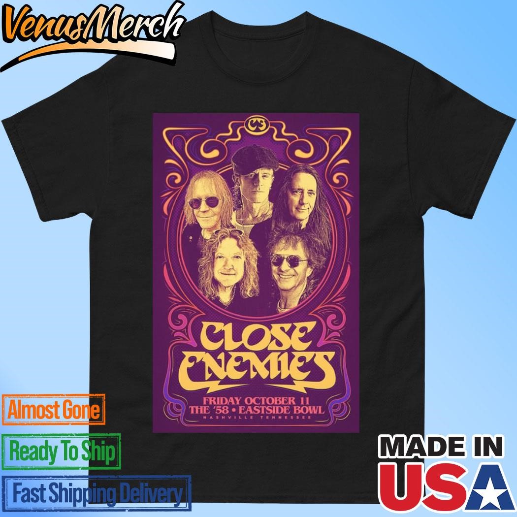 Official Close Enemies October 11 2024 Live At Nashville Poster Shirt