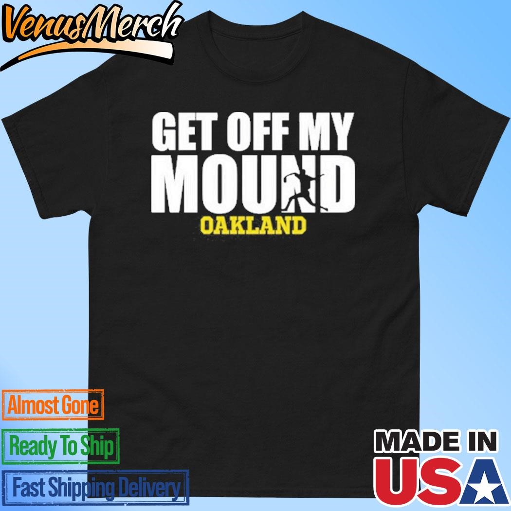 Official Dallas Braden Wearing Get Off My Mound Oakland Shirt