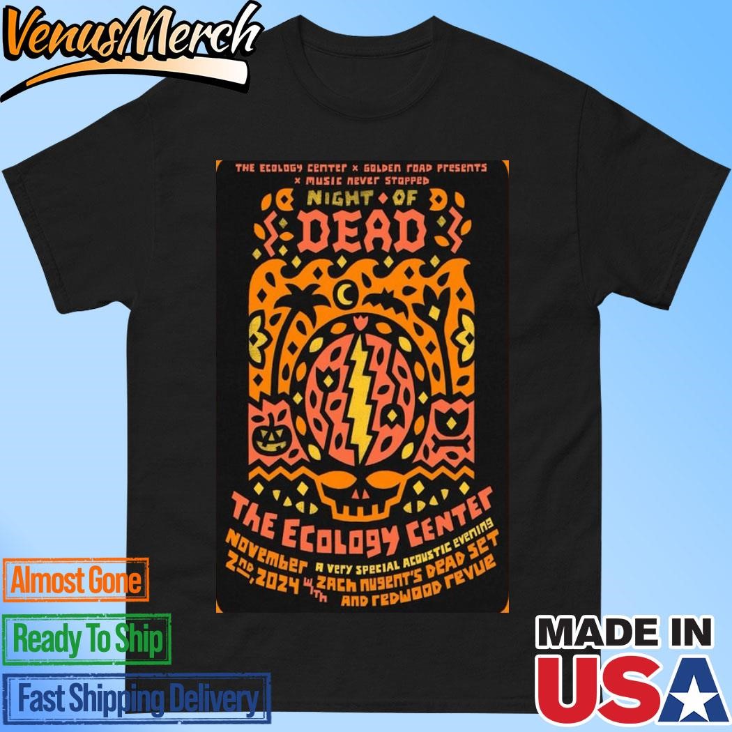 Official Dead Night Of The Ecology Center Nov 2 2024 Zach Nugent's Dead Set Poster Shirt