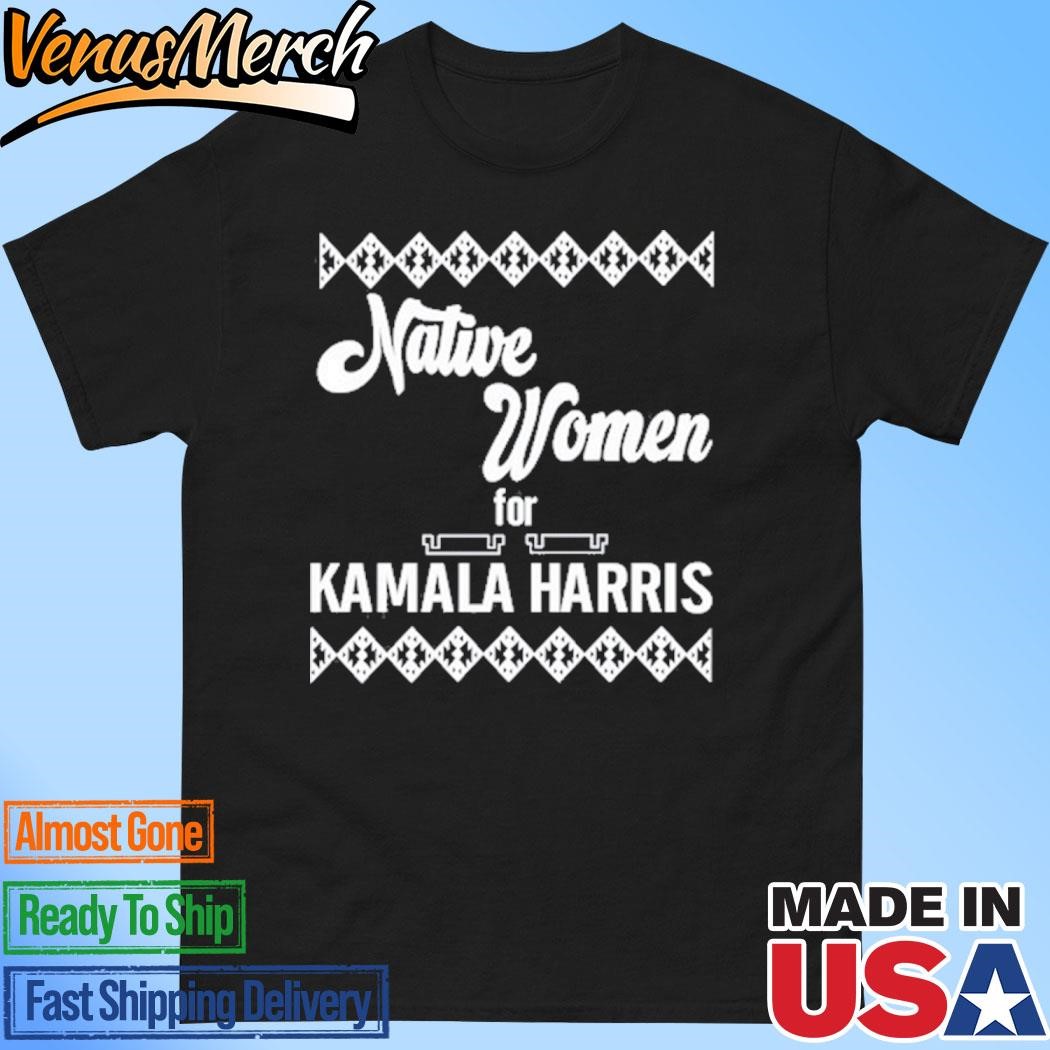 Official Deb Haaland Native Women For Kamala Harris Shirt