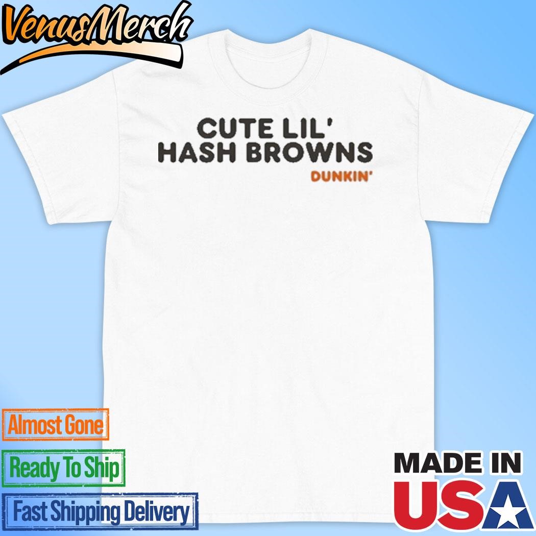 Official Dunkin Cute Lil Hash Brown 2024 Shirt