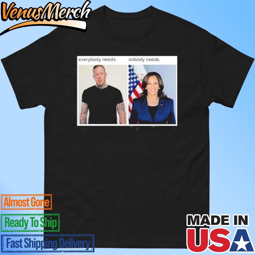 Official Everybody Needs Nobody Needs Kamala Harris Shirt