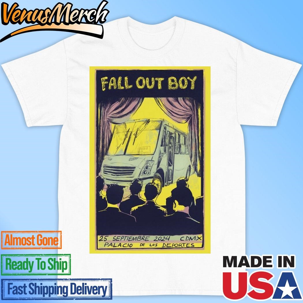 Official Fall Out Boy September 25, 2024 Palacio De Los Deportes, CDMX Show Poster Shirt