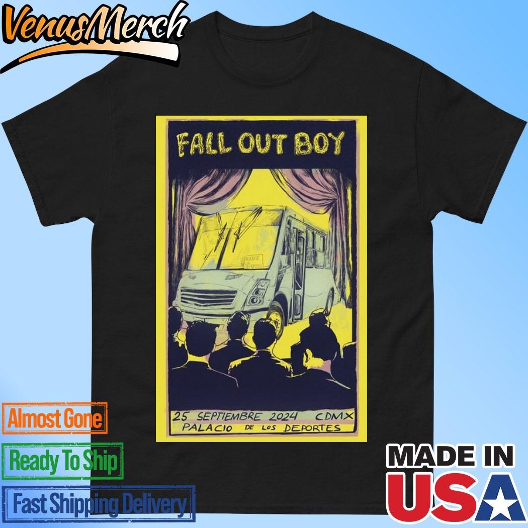 Official Fall Out Boy September 25 2024 Palacio de los Deportes, Mexico City, Mexico Band Tour Poster Shirt