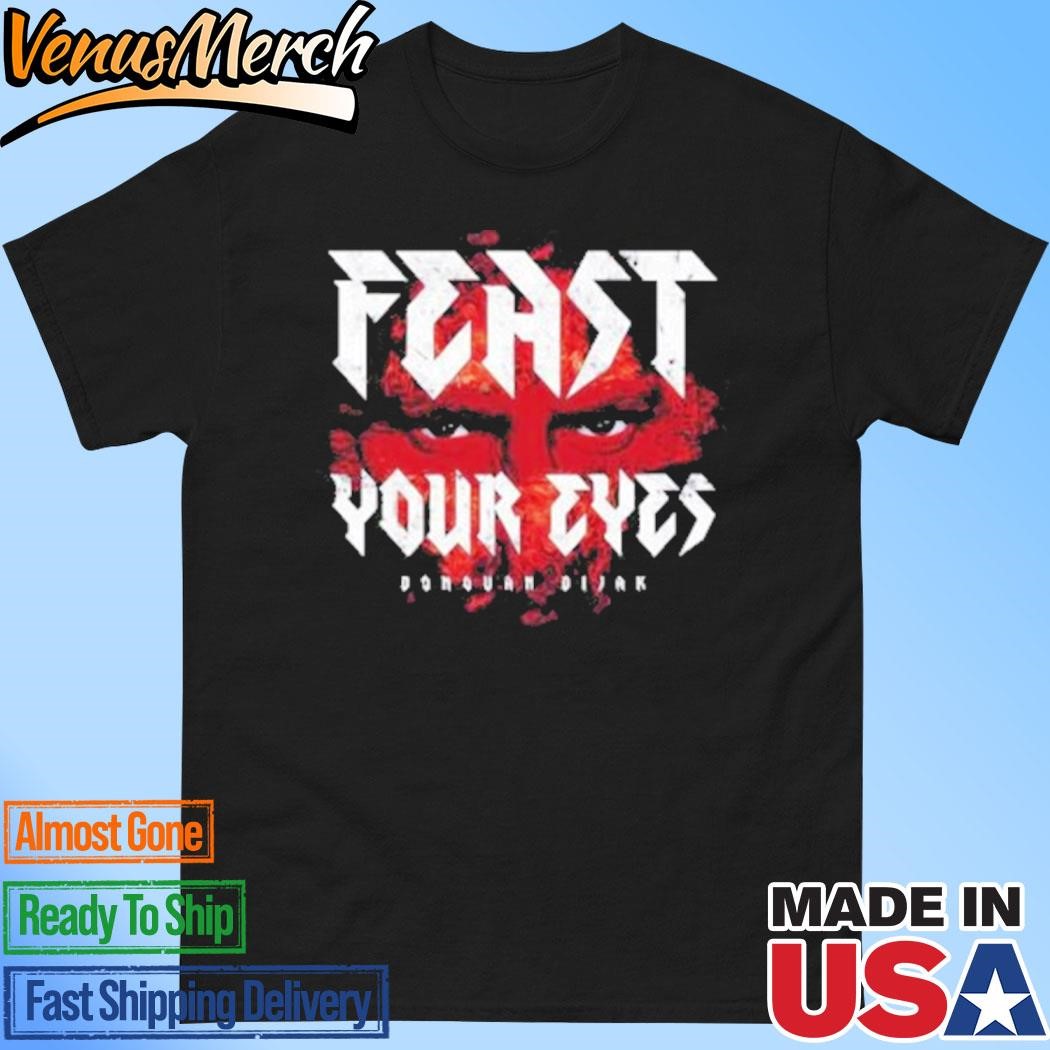 Official Feast Your Eyes Donovan Dijak T-Shirt