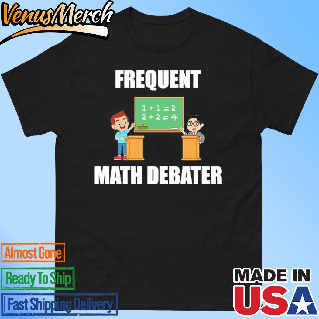 Official Frequent Math Debater Shirt