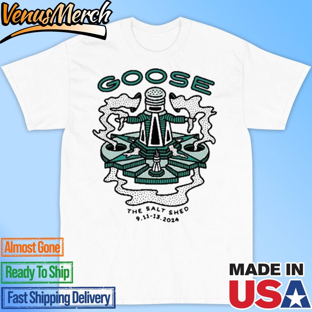 Official Goose At The Salt Shed In Chicago From September 11-13, 2024 Shirt