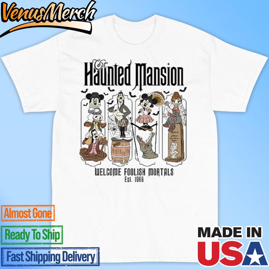 Official Haunted Mansion Welcome Foolish Mortals Est 1969 Shirt