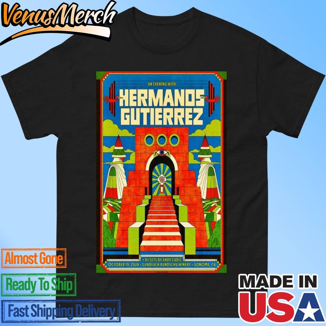 Official Hermanos Gutierrez Oct 19 2024 Gundlach Bundschu Winery Amphitheater In Sonoma CA Poster Shirt