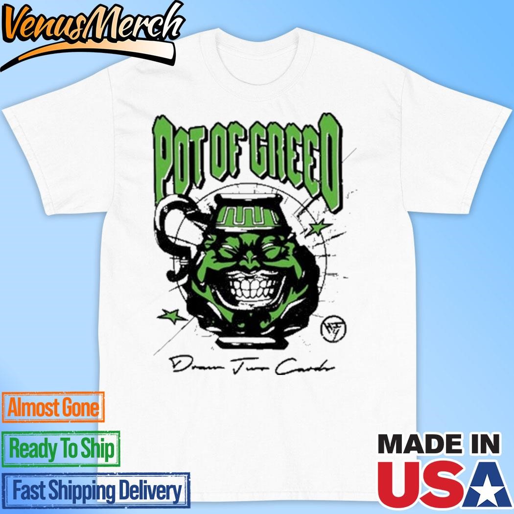 Official Hypland Pot Of Greed Shirt