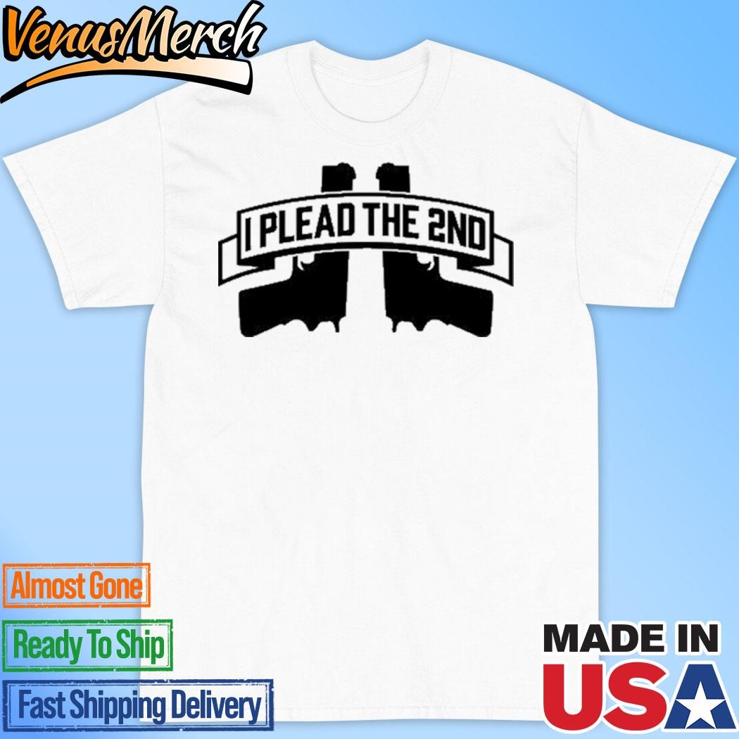 Official I Plead The 2nd Shirt