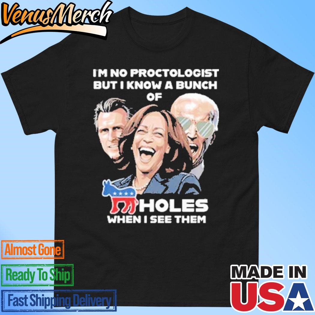 Official I’m Proctologist But I Know A Bunch Of Ass Holes When I See Them T-Shirt