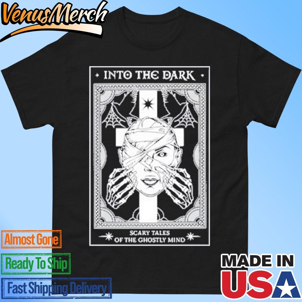 Official Into The Dark Tarot Scary Tales Of The Ghostly Mind Shirt