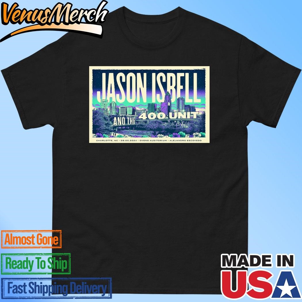 Official Jason Isbell And The 400 Unit Sep 5 2024 Ovens Auditorium in Charlotte NC Poster Shirt