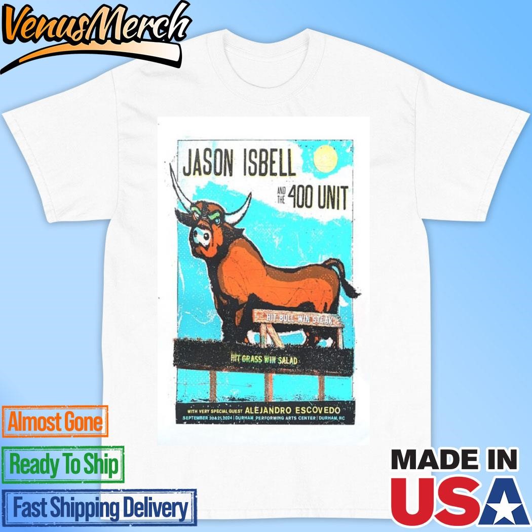 Official Jason Isbell And The 400 Unit September 20-21 2024 Durham Performing Arts Center, Durham, NC Concert Poster Shirt