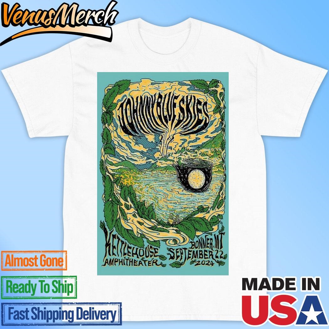 Official Johnny Blue Skies 9 22 2024 Kettlehouse Amphitheater Bonner, MT Poster Art Prints Shirt