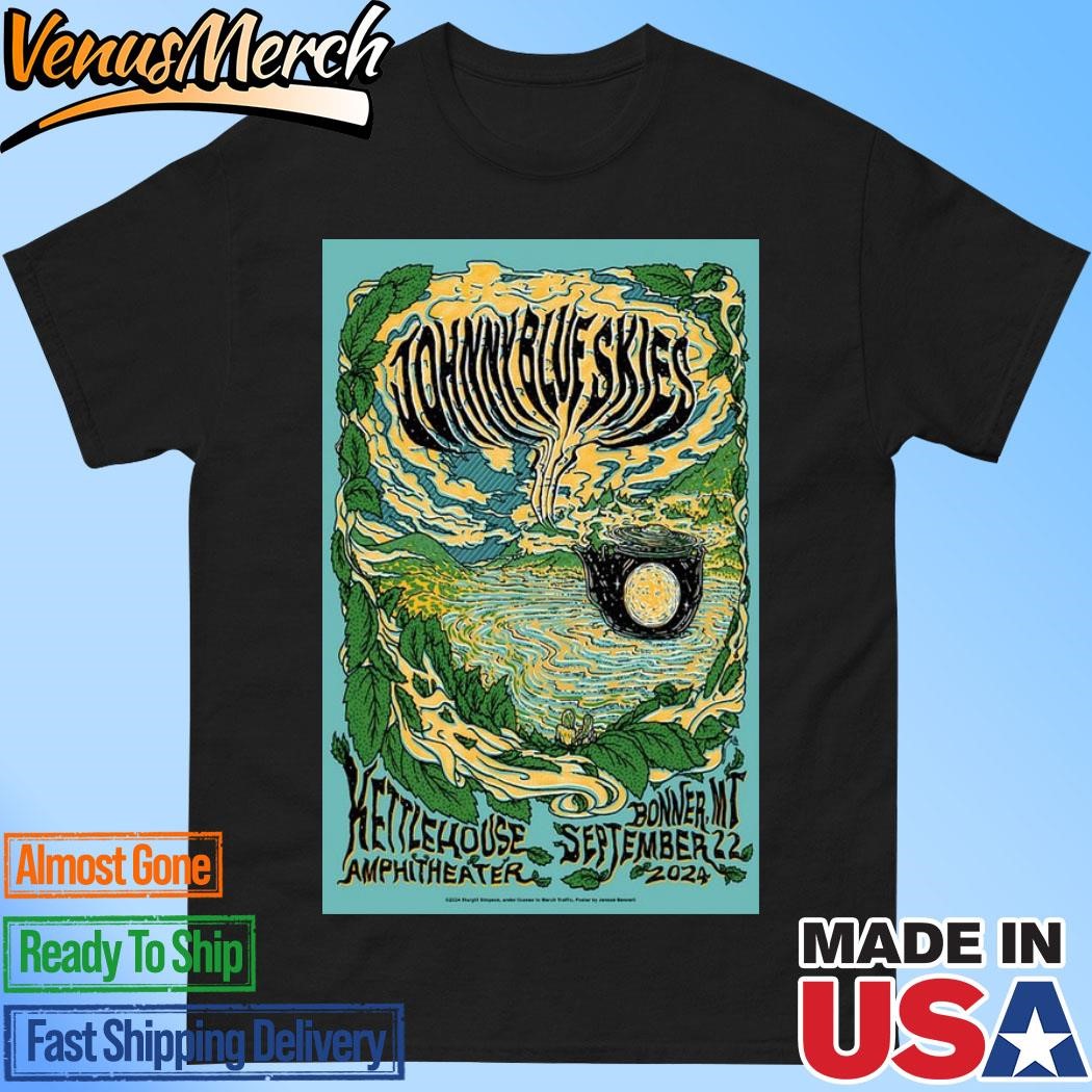 Official Johnny Blue Skies Sep 22, 2024 KettleHouse Amphitheater, Bonner, MT Poster Shirt