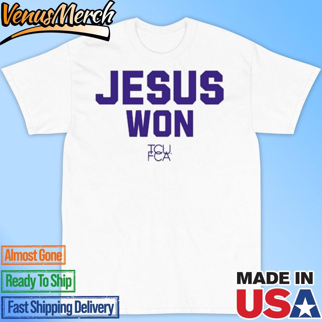 Official Josh Hoove Wearing Jesus Won Tcu Fca Shirt