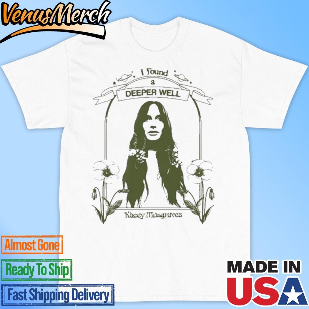 Official Kacey Musgraves I Found A Deeper Well Kacey Musgraves Shirt